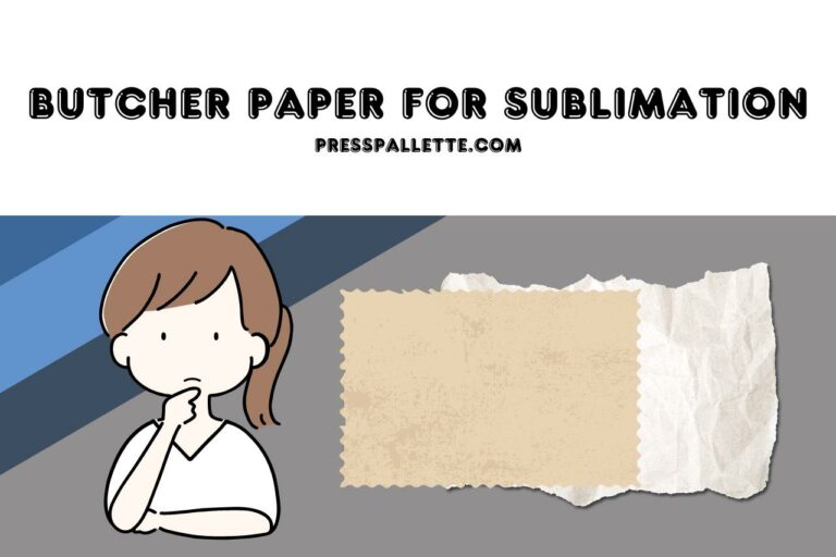 Butcher Paper for Sublimation – Exploring Butcher Paper for Sublimation!