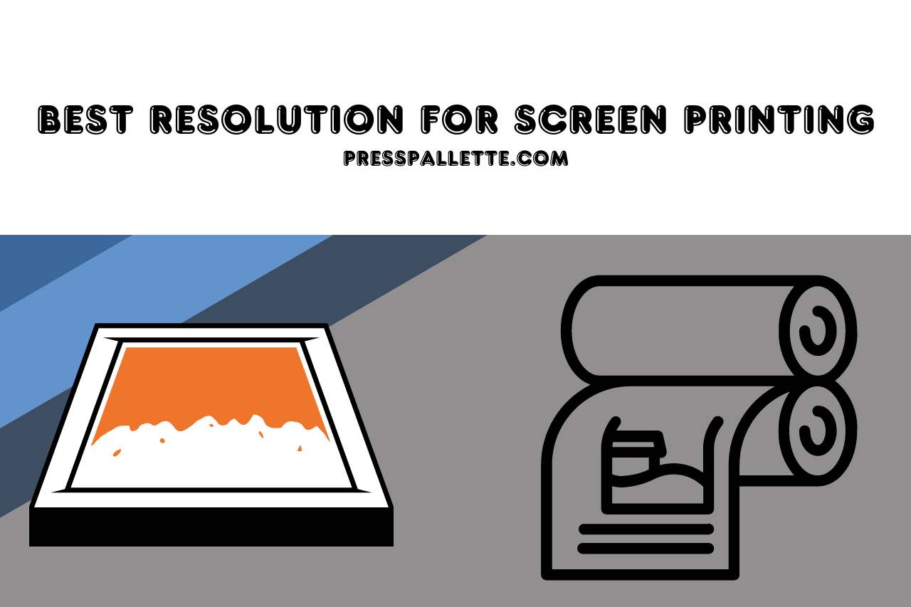 best resolution for screen printing